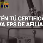 Obtén tú Certificado Nueva EPS de Afiliación